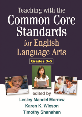 cover of the book Teaching with the Common Core Standards for English Language Arts
