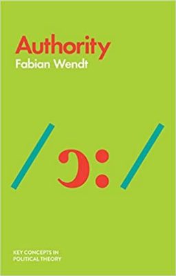 Book Cover for Authority (Key Concepts in Political Theory) by Fabian Wendt