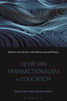 Deweyan Transactionalism in Education Book Cover