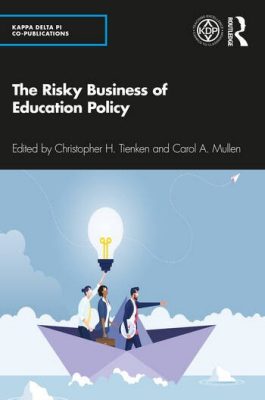 The Risky Business of Education Policy Book Cover