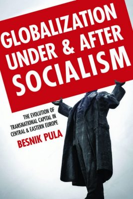 Globalization Under and After Socialism