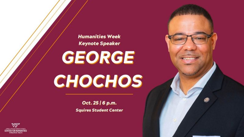 乔治·乔科斯（George Chochos）在他的官方肖像中，旁边是“人文周主题演讲人”（Humanities Week Keynote Speaker）、他的名字和10月25日下午6点斯奎尔斯学生中心（Squires Student Center）