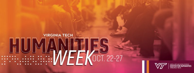 Virginia Tech Humanities Week Oct. 22-27