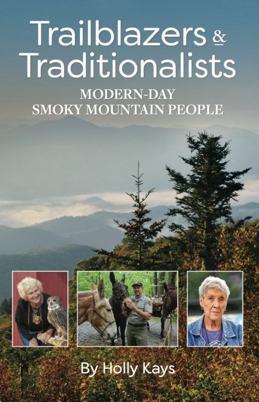 Trailblazers & Traditionalists: Modern-Day Smoky Mountain People