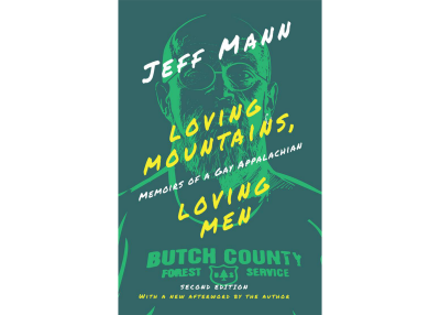 Loving Mountains, Loving Men | Memoirs of a Gay Appalachian