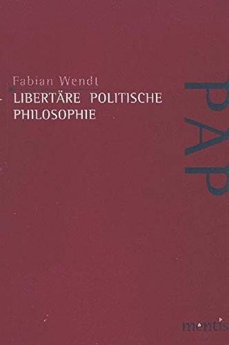 Libertäre politische Philosophie: Überarb. Diss. Book Cover