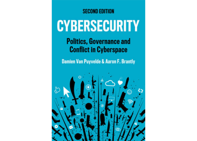 Cybersecurity: Politics, Governance and Conflict in Cyberspace