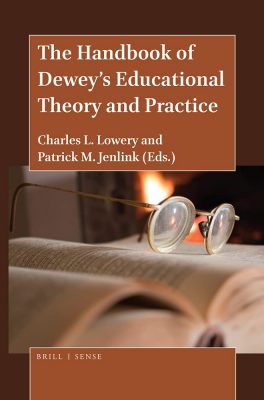 The handbook of Dewey’s educational theory and practice book cover