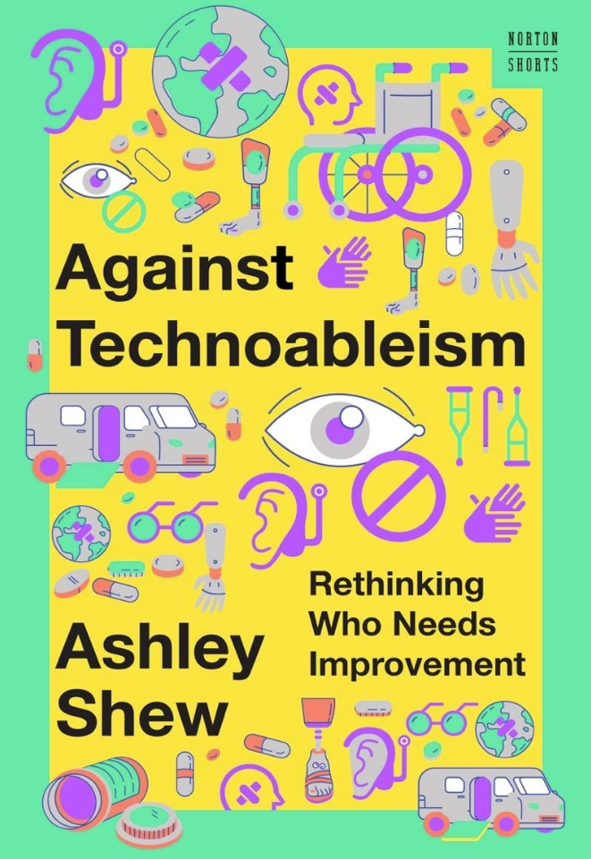 Against Technoableism Rethinking Who Need Improvement Book Cover