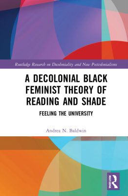 Book cover for A Decolonial Black Feminist Theory of Reading and Shade