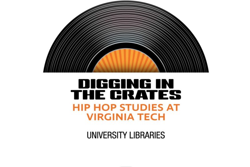 In image of a vinyl record with the words Digging in the Crates Hip Hop Studies at Virginia Tech University Libraries underneath
