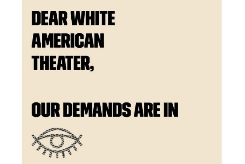 A tan background with the words "Dear White American Theater, Our Demands Are In," and a graphic of an eye.